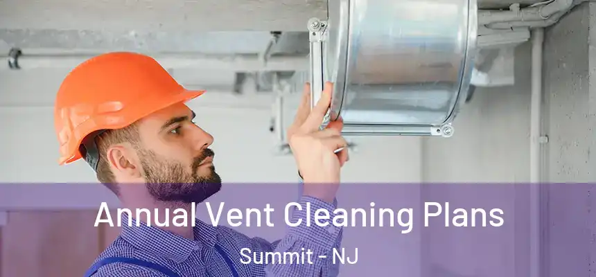 Annual Vent Cleaning Plans Summit - NJ