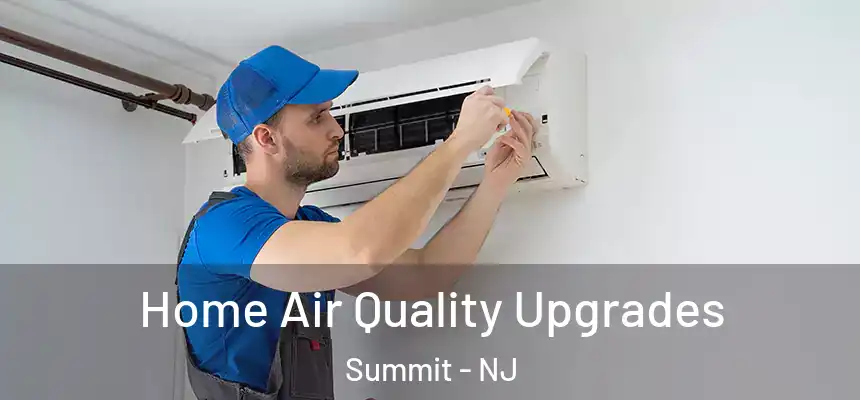  Home Air Quality Upgrades Summit - NJ
