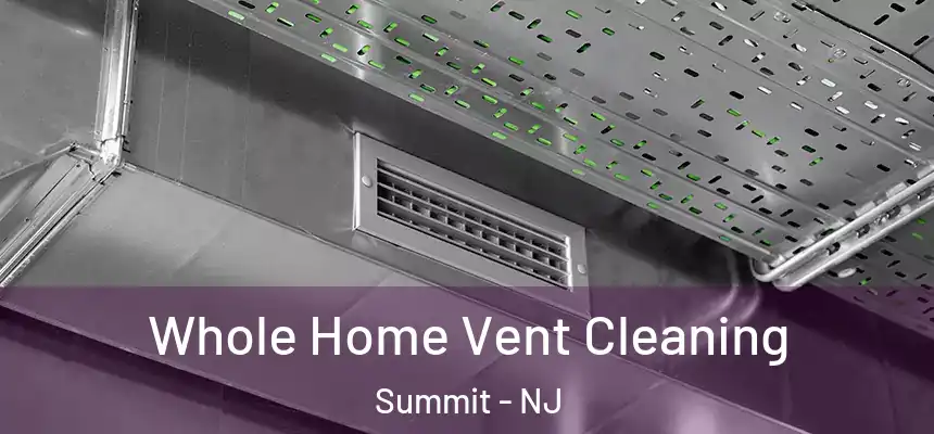 Whole Home Vent Cleaning Summit - NJ